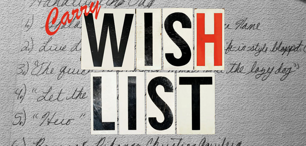 Carry Wishlist 2014 :: Brian