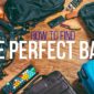 How To Find The Perfect Bag